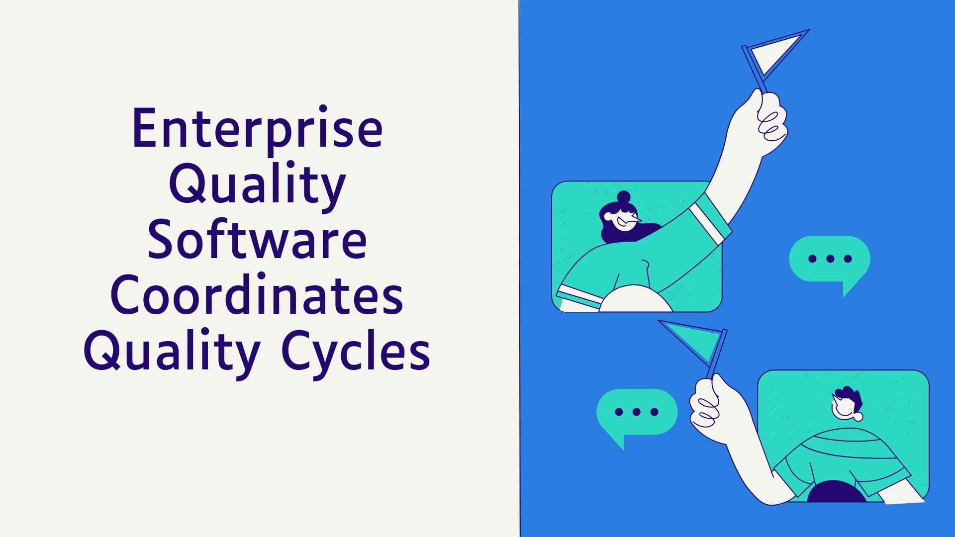 Enterprise Quality Software Coordinates Quality Cycles